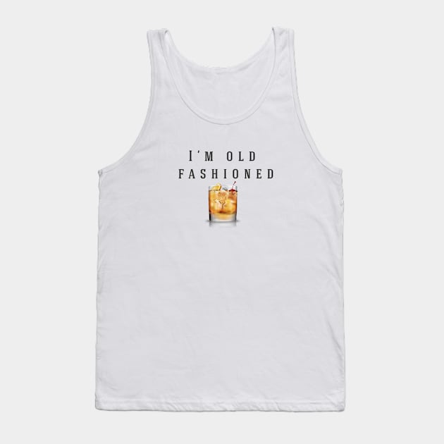 I'm old fashioned Tank Top by BodinStreet